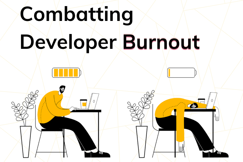 5 Tips for Combatting Developer Burnout!